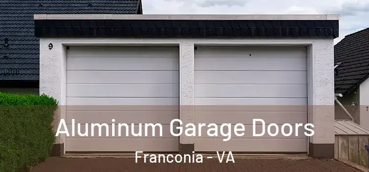  Aluminum Garage Doors Franconia - VA