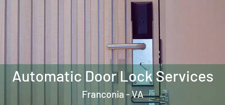 Automatic Door Lock Services Franconia - VA