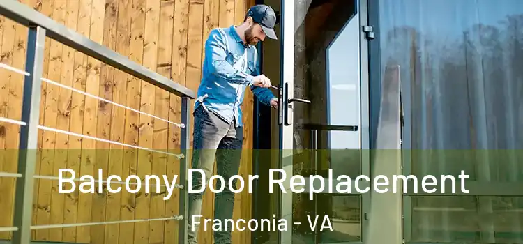  Balcony Door Replacement Franconia - VA