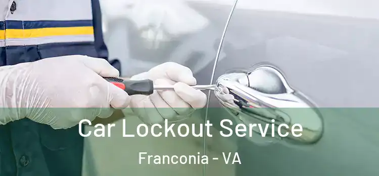 Car Lockout Service Franconia - VA