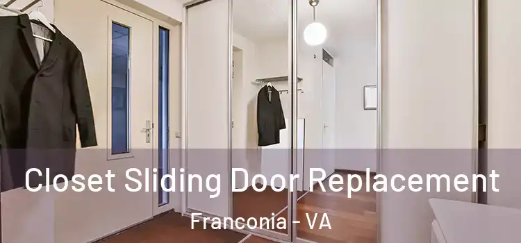 Closet Sliding Door Replacement Franconia - VA