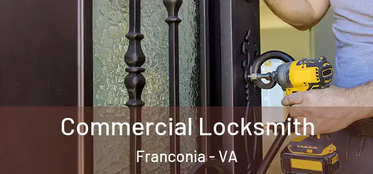 Commercial Locksmith Franconia - VA