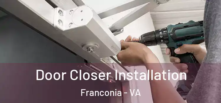 Door Closer Installation Franconia - VA