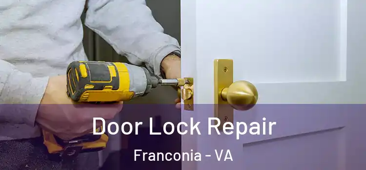 Door Lock Repair Franconia - VA