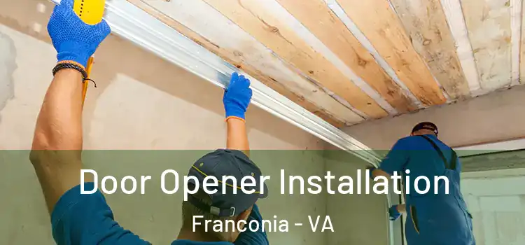 Door Opener Installation Franconia - VA