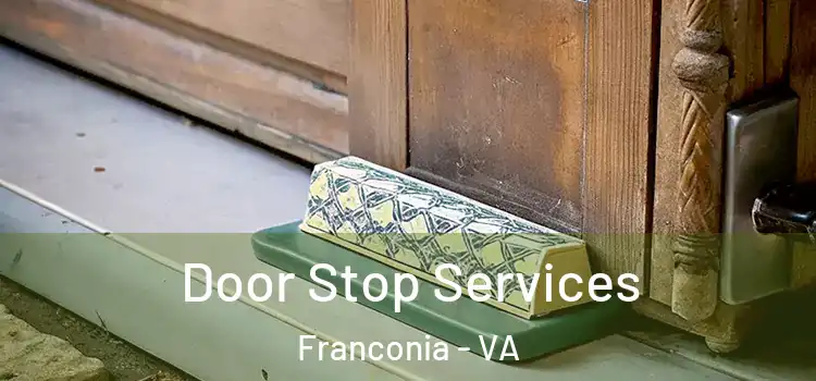 Door Stop Services Franconia - VA