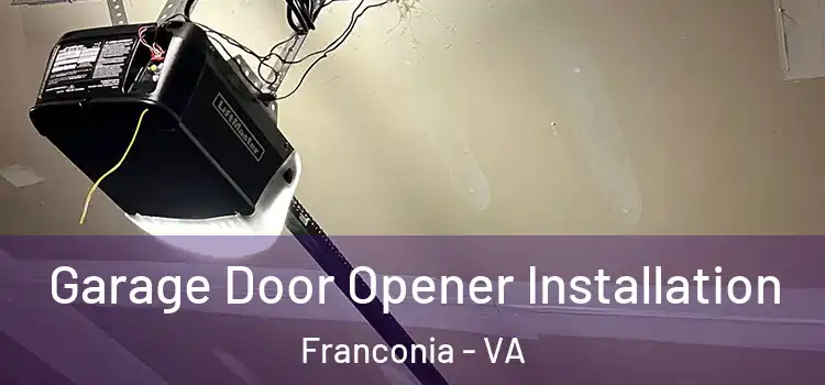  Garage Door Opener Installation Franconia - VA