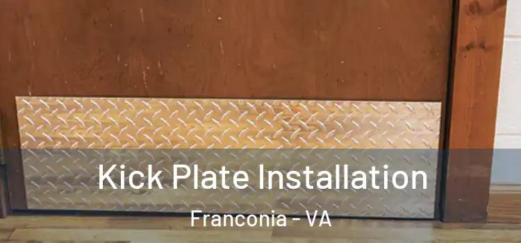 Kick Plate Installation Franconia - VA