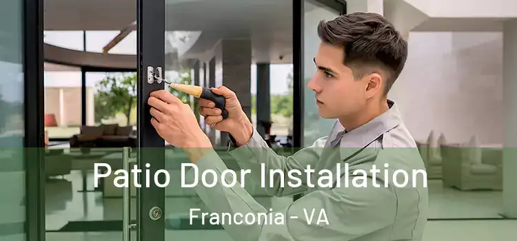Patio Door Installation Franconia - VA