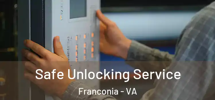 Safe Unlocking Service Franconia - VA