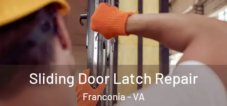 Sliding Door Latch Repair Franconia - VA