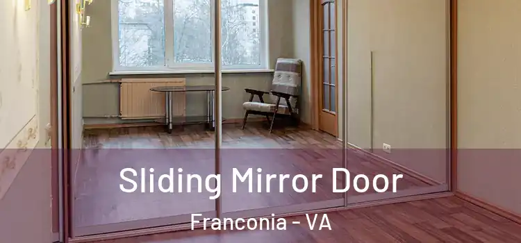  Sliding Mirror Door Franconia - VA