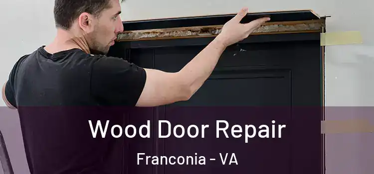 Wood Door Repair Franconia - VA